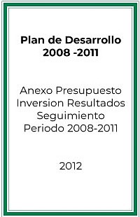 Anexo Presupuesto Inversion Resultados Seguimiento Periodo 2008-2011