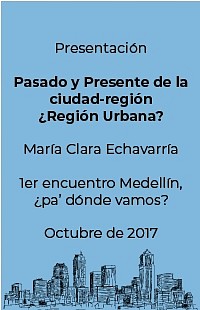 Presentación Pasado y Presente de la ciudad-región ¿Región Urbana? (2017)