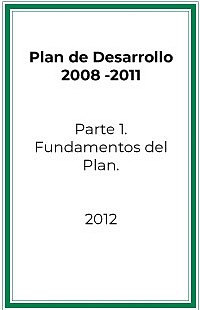 Fundamentos Plan de Desarrollo 2008-2011